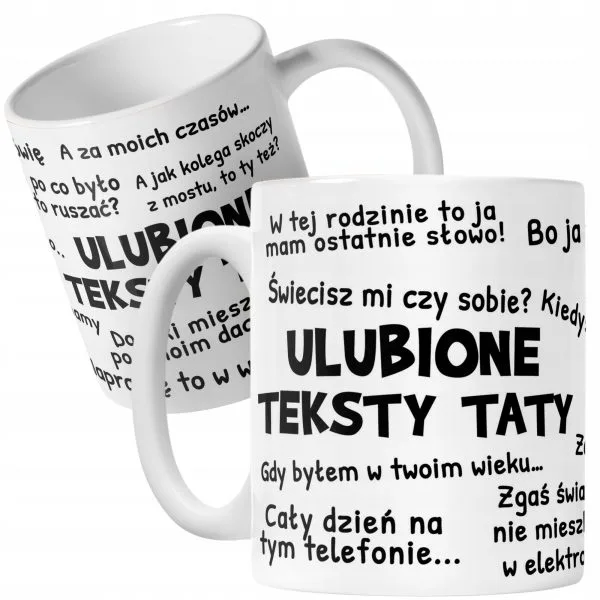 Kubek ceramiczny Dzień Ojca Dla Taty Ulubione Teksty Taty Prezent