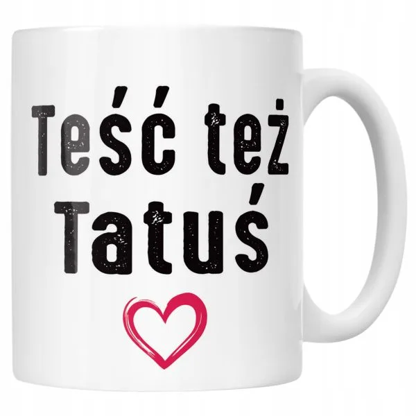 Kubek ceramiczny Dzień Ojca Dla Teścia Teść Też Tatuś Prezent