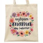 Torba bawełniana na zakupy Dzień Matki Dla Mamy Prezent Najlepsza Mama