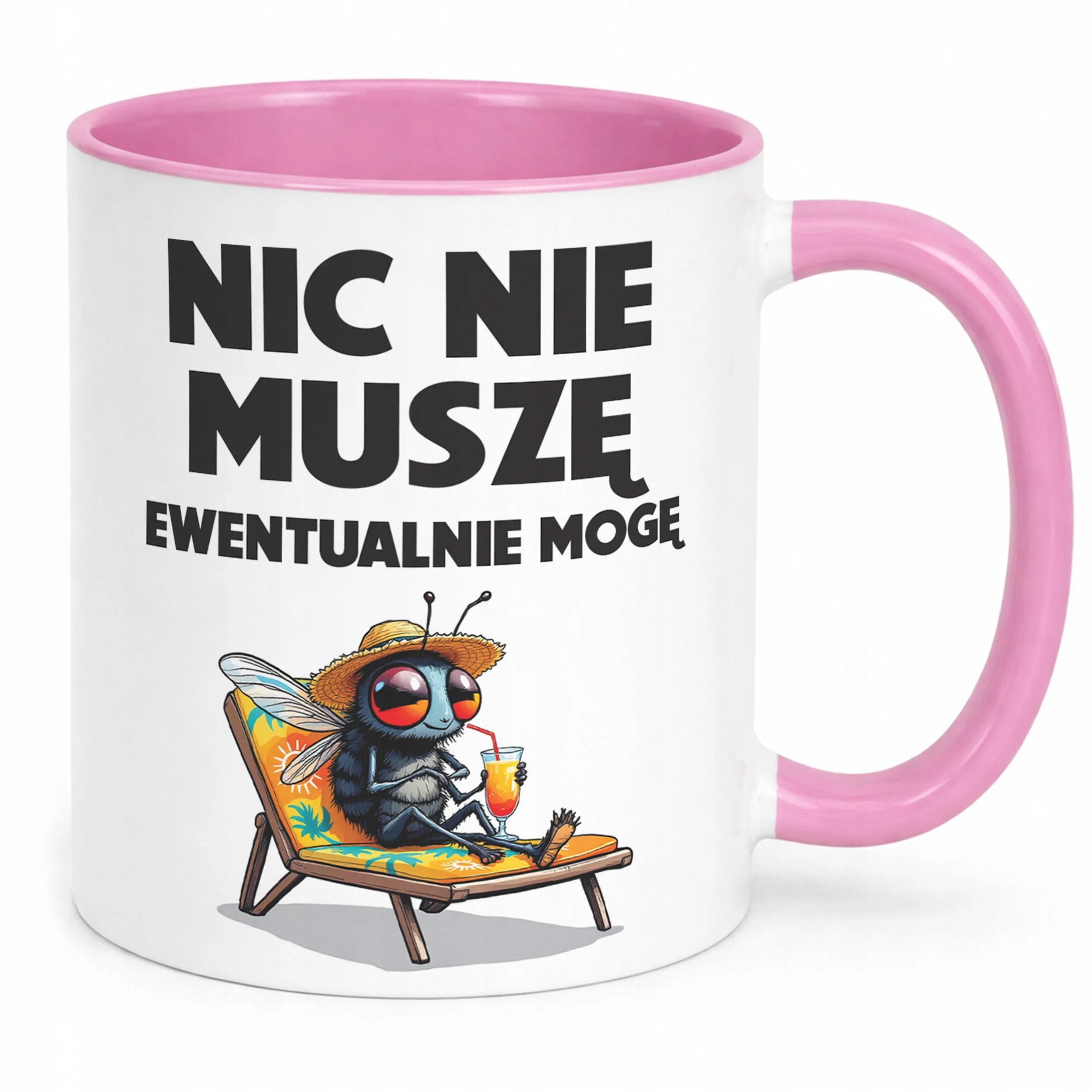 Kubek Różowy Nic Nie Muszę Zabawny Prezent Upominek