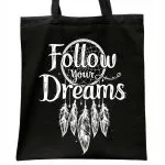 Torba bawełniana czarna na zakupy Follow Your Dreams Łapacz Snów