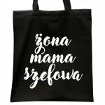 Torba bawełniana czarna na zakupy Żona Mama Szefowa Dzień Mamy Kobiet