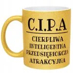 Złoty Kubek Brokatowy C.I.P.A Dla Kobiety Śmieszny Zabawny Prezent