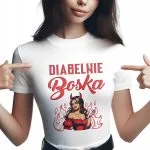 Koszulka Damska T-shirt Na Dzień Kobiet Prezent Diabelnie Boska