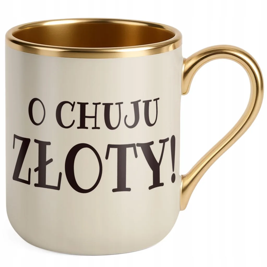Kubek Premium Złoty Ecru O Ch*ju Złoty Ecru Śmieszny Prezent
