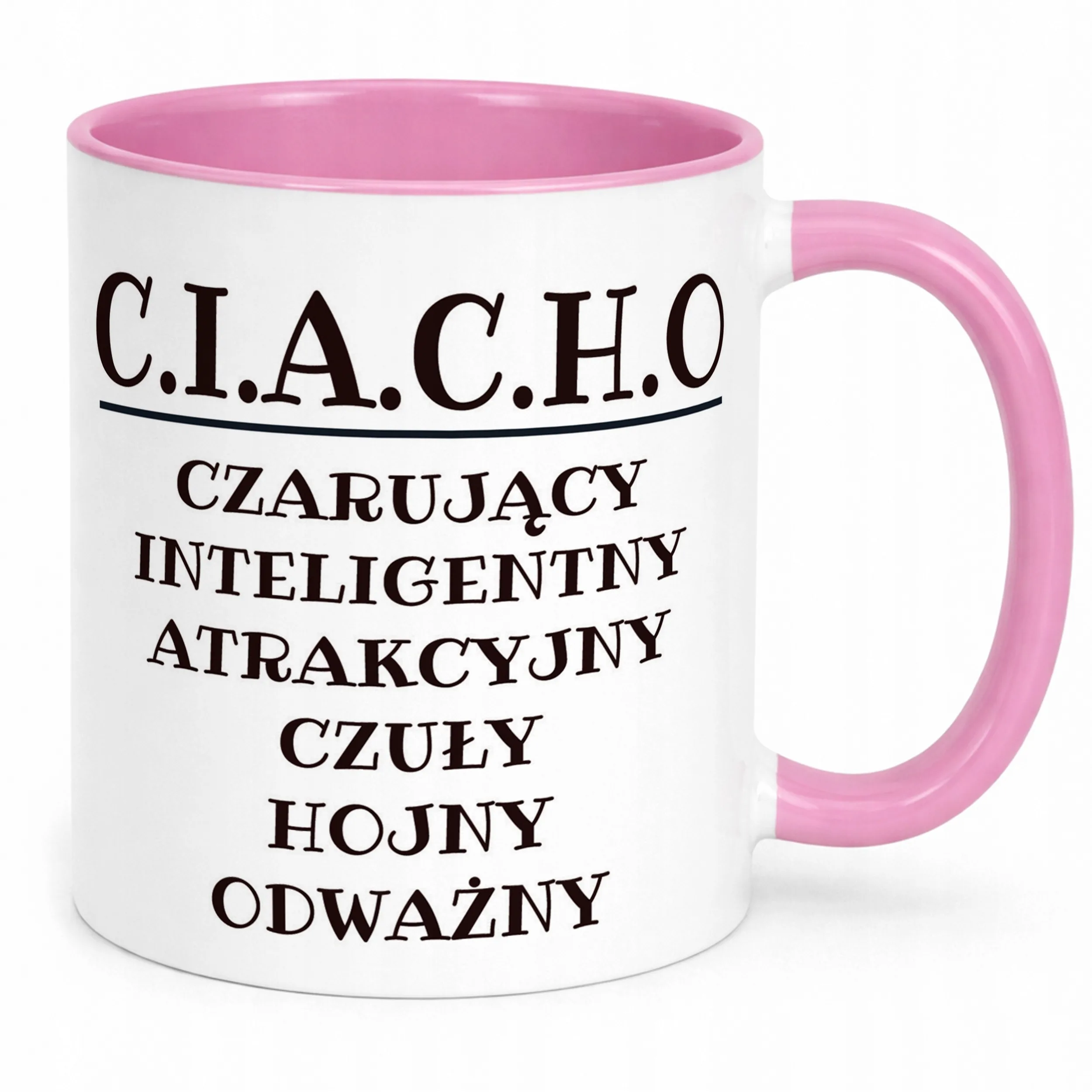 Kubek Różowy C.I.A.C.H.O Dla Mężczyzny Śmieszny Zabawny Prezent