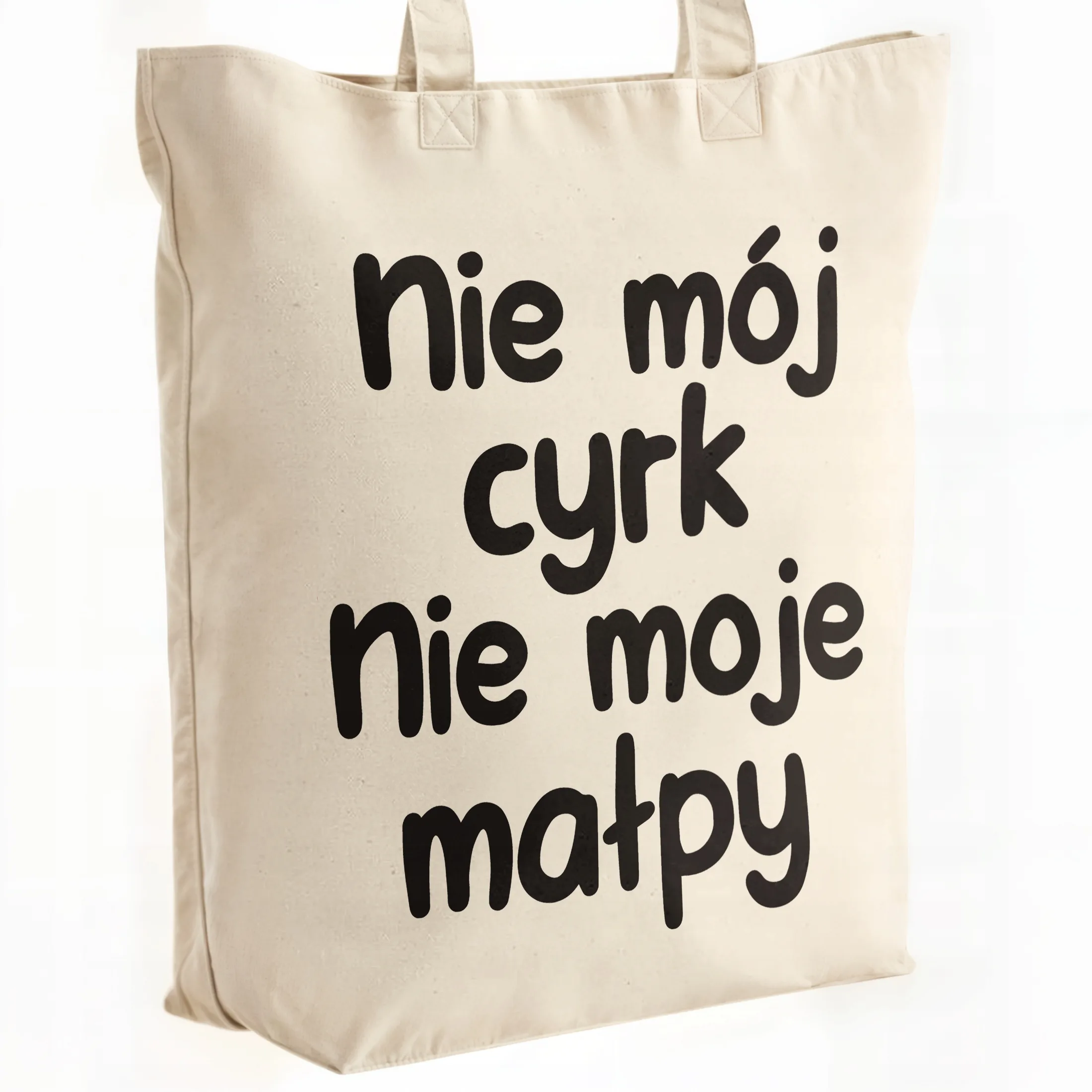 Torba bawełniana premium Nie Mój Cyrk Nie Moje Małpy Zabawny Prezent