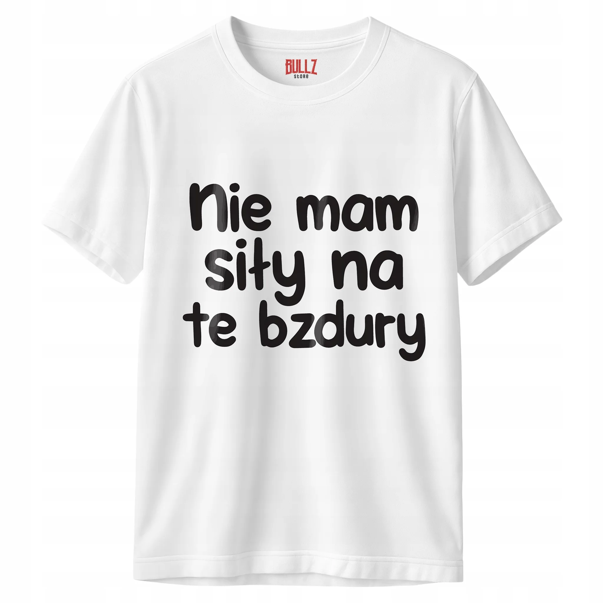 Koszulka biała męska Nie Mam Siły Na Te Bzdury Zabawny Prezent r. 3XL