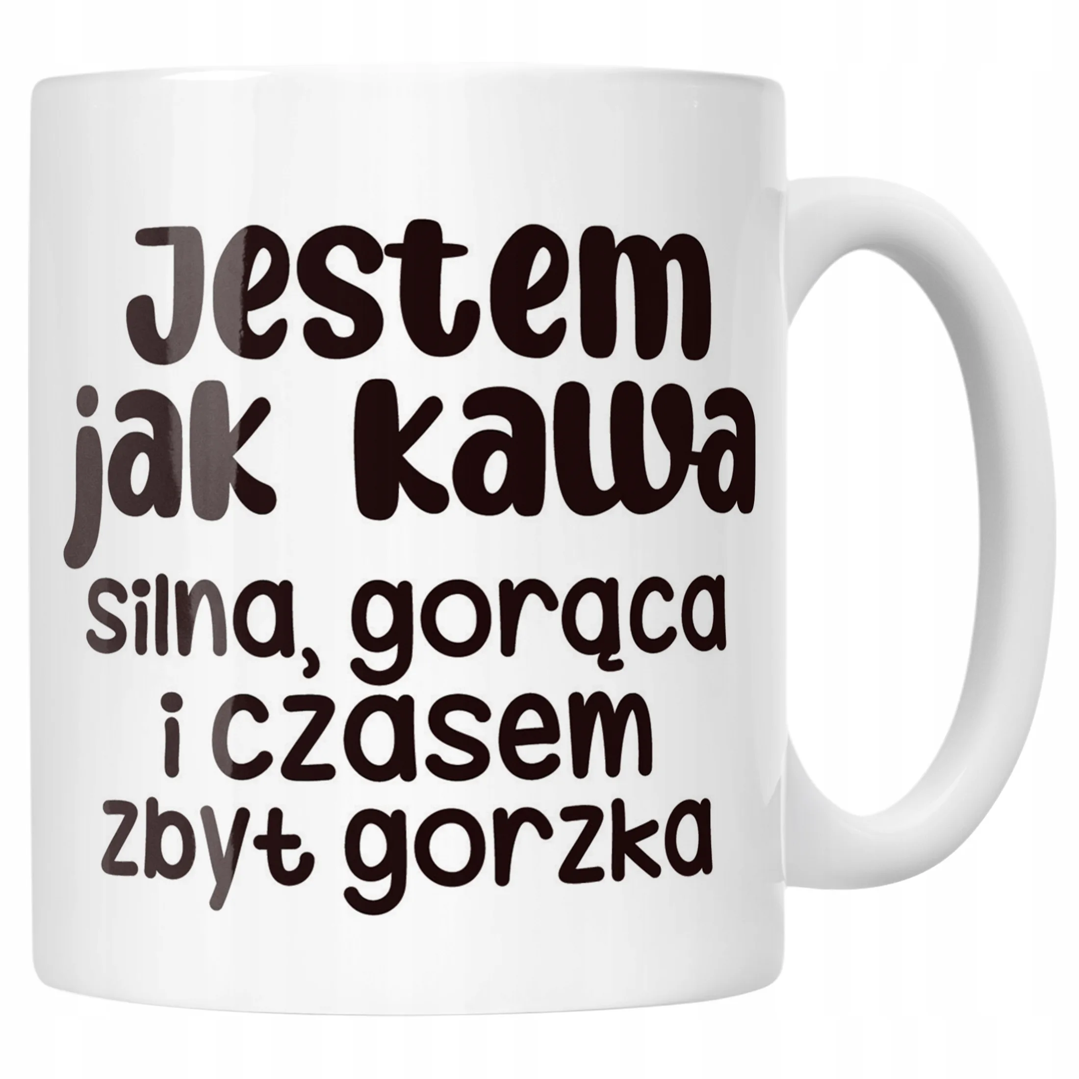 Kubek ceramiczny Jestem Jak Kawa Śmieszny Zabawny Prezent