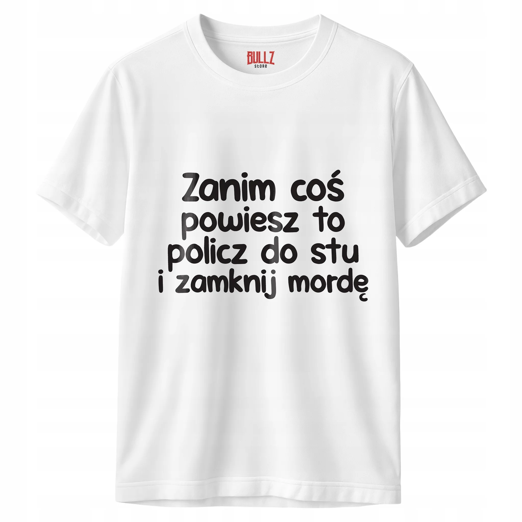 Koszulka biała męska Zanim Coś Powiesz To Zabawny Prezent