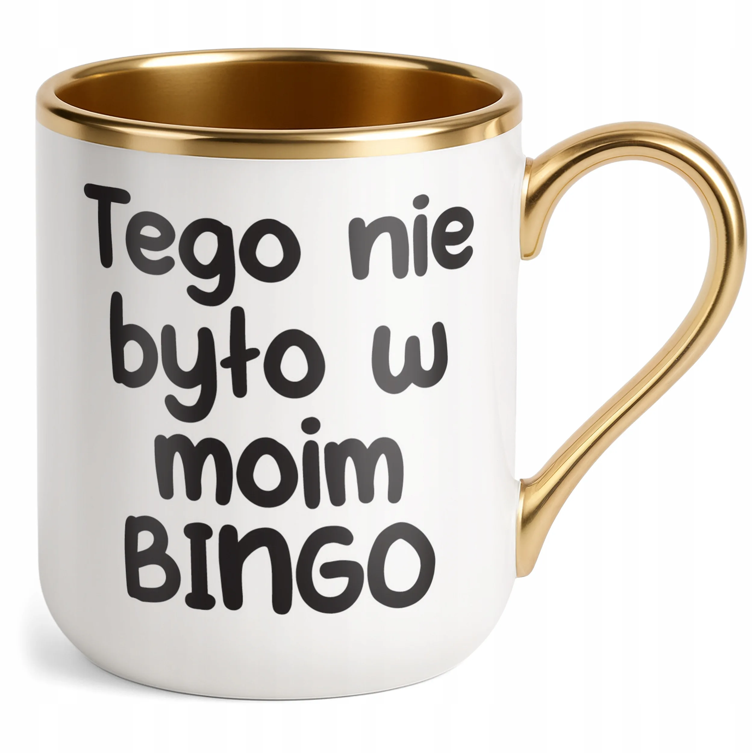 Kubek Premium Złoty Tego Nie Było W Moim Bingo Śmieszny Zabawny Prezent
