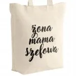 Torba bawełniana z dnem na zakupy ŻONA MAMA SZEFOWA Dla Kobiet i Mamy