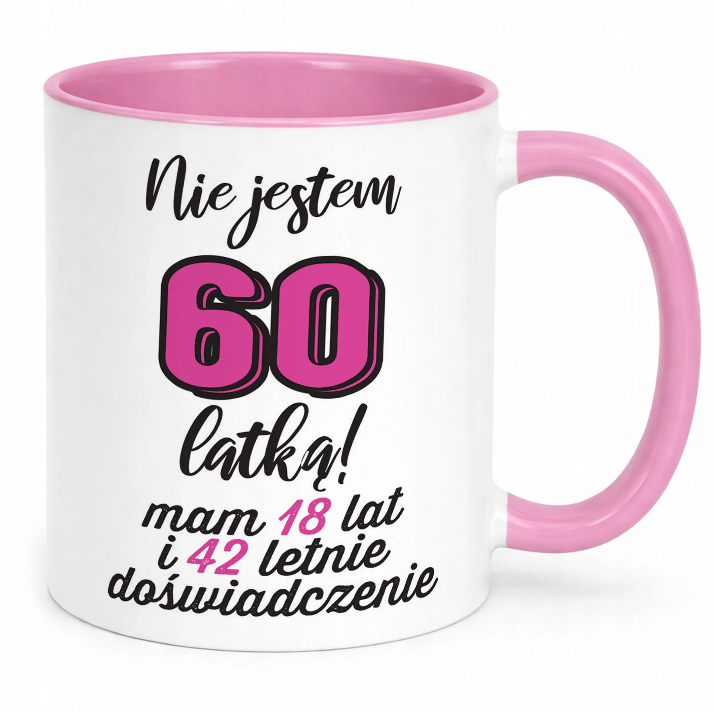 Kubek Różowy Nie Jestem 60 Urodziny Dla Kobiety Prezent Upominek