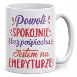 Kubek ceramiczny z okazji Emerytury Dla Emeryta Emerytki Prezent Upominek