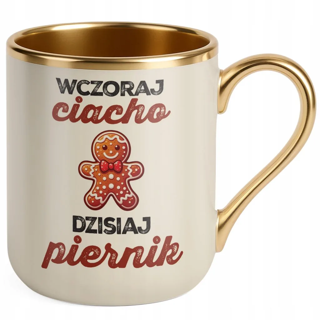 Kubek Premium Złoty Ecru Wczoraj Ciacho Dzisiaj Piernik Zabawny Urodziny