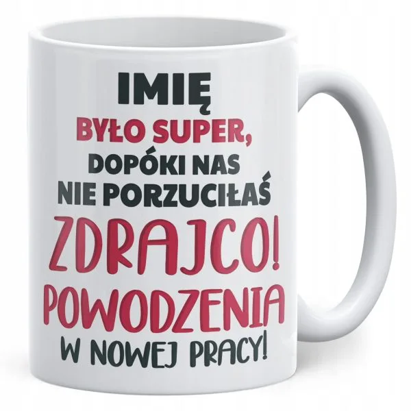 Kubek ceramiczny Personalizowany Pożeganie Odejście z Pracy Dla Koleżanki