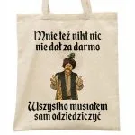 Torba bawełniana na zakupy 1670 Musiałem Sam Odziedziczyć
