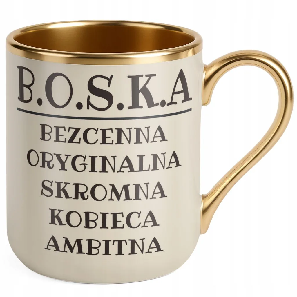 Kubek Premium Złoty Ecru B.O.S.K.A Dla Kobiety Śmieszny Zabawny Prezent