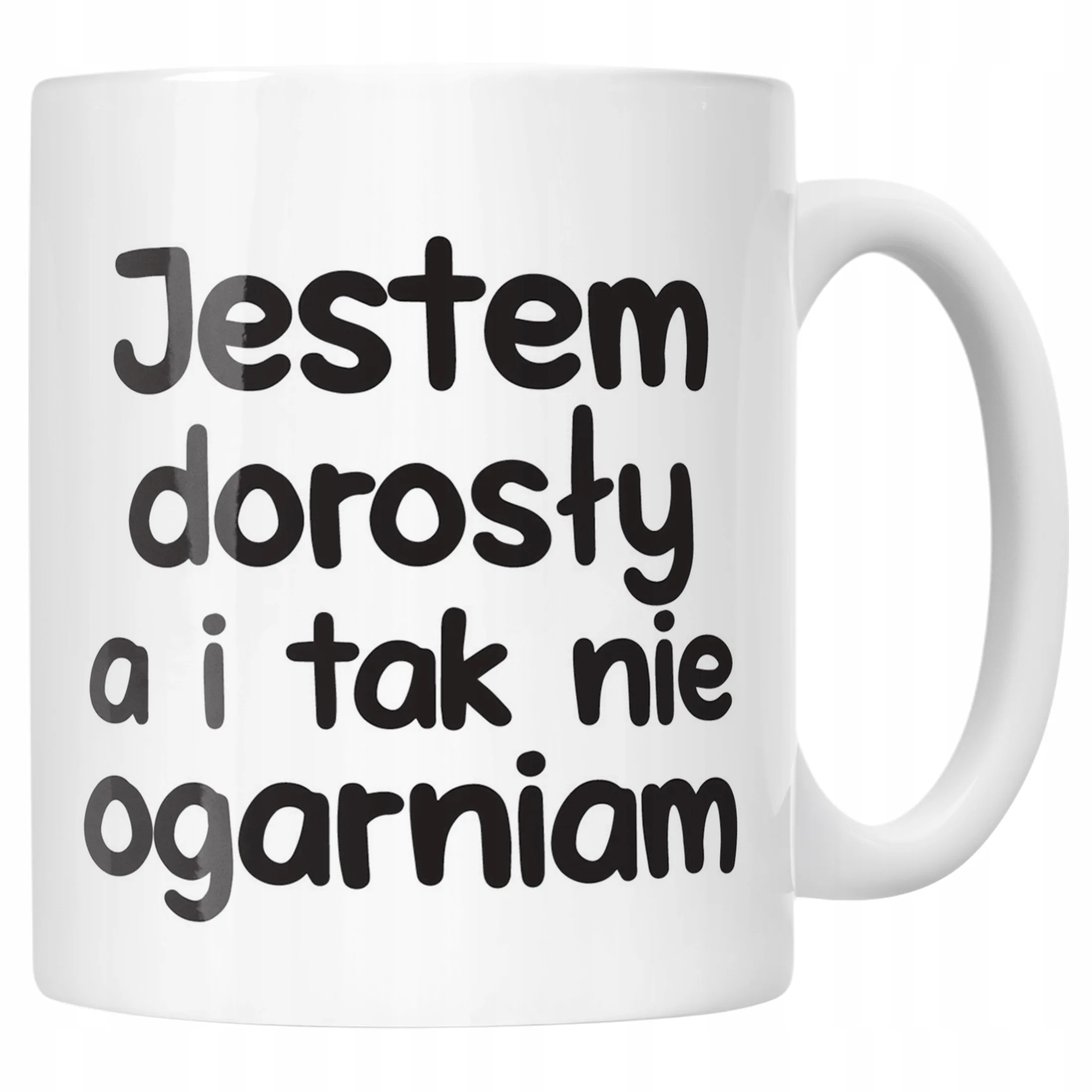 Kubek ceramiczny Jestem Dorosły Nie Ogarniam Śmieszny Zabawny Prezent