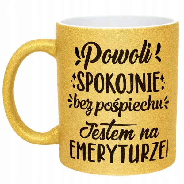 Złoty kubek brokatowy Z okazji Emerytury Dla Emeryta Emerytki Prezent
