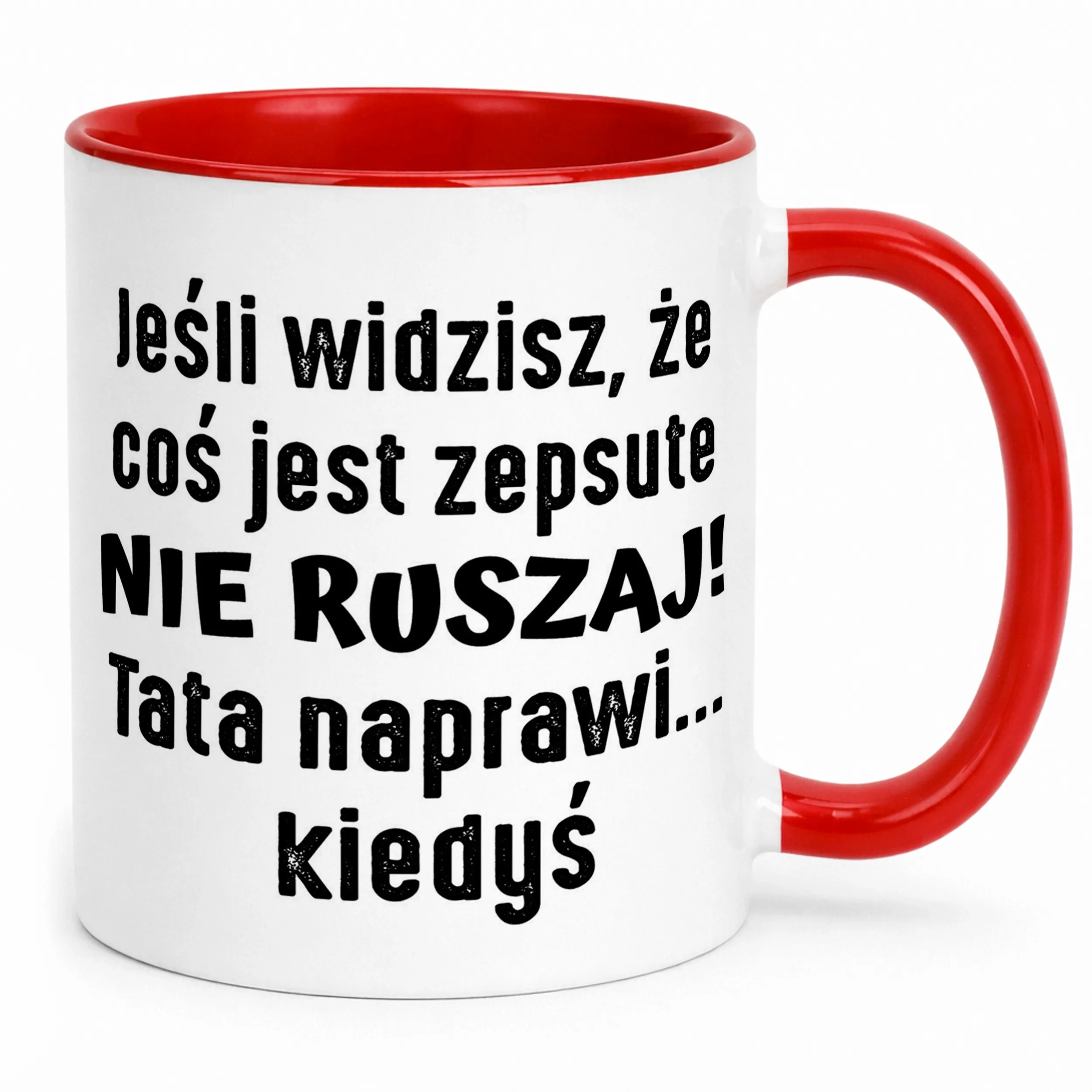 Kubek ceramiczny Dzień Ojca Dla Taty Tata Naprawi Kiedyś Prezent