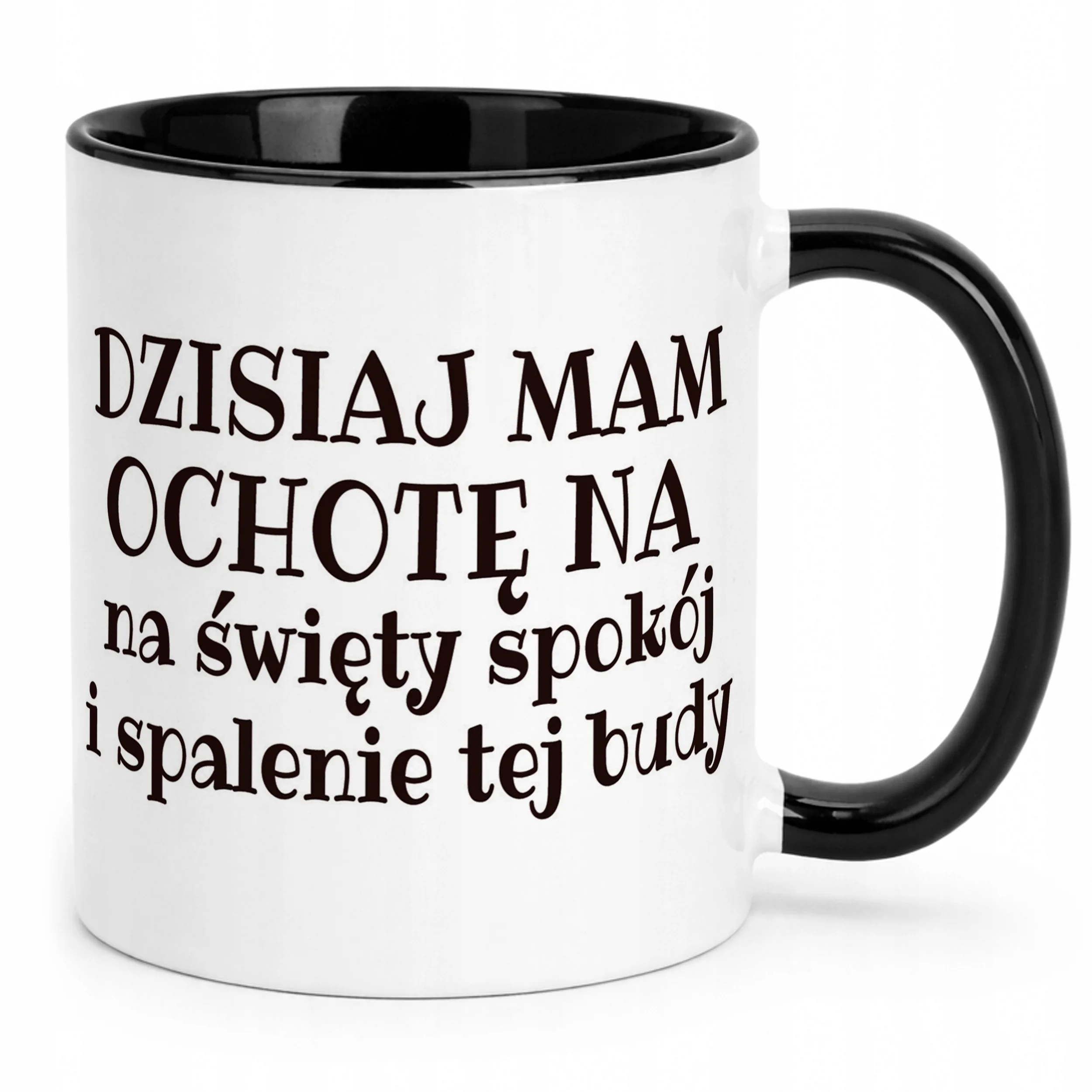 Kubek Czarny Dzisiaj Mam Ochotę Na Śmieszny Zabawny Prezent