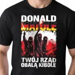 Koszulka czarna męska Donald Matole Twój Rząd Obalą Kibole r. 3XL
