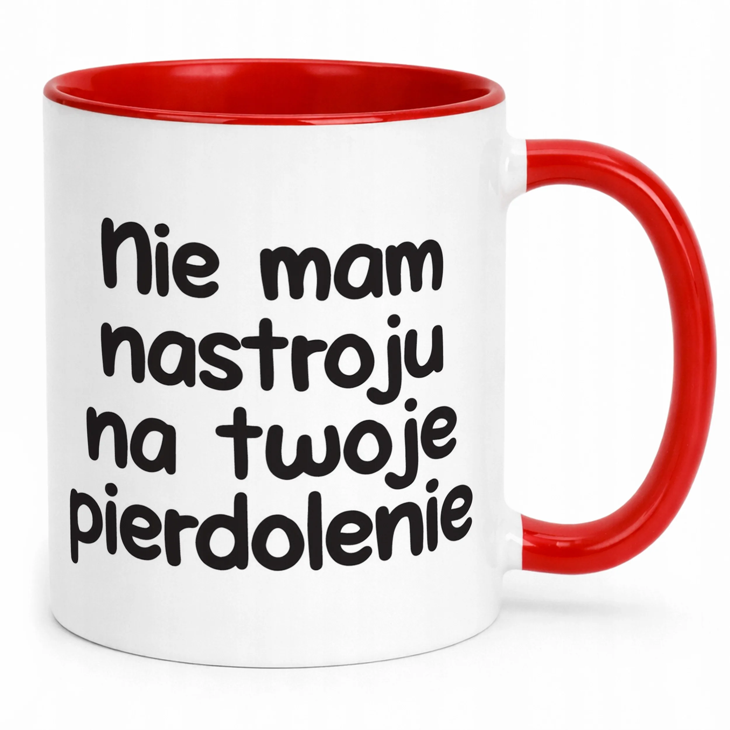 Kubek Czerwony Nie Mam Nastroju Na Twoje Pie***lenie Zabawny Prezent