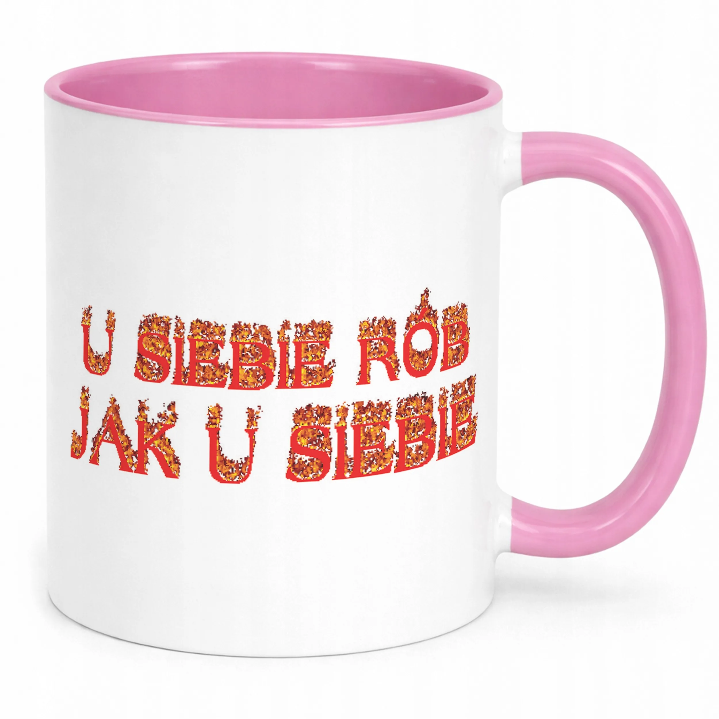 Kubek Różowy U siebie rób jak u siebie Memy Zabawne Prezent