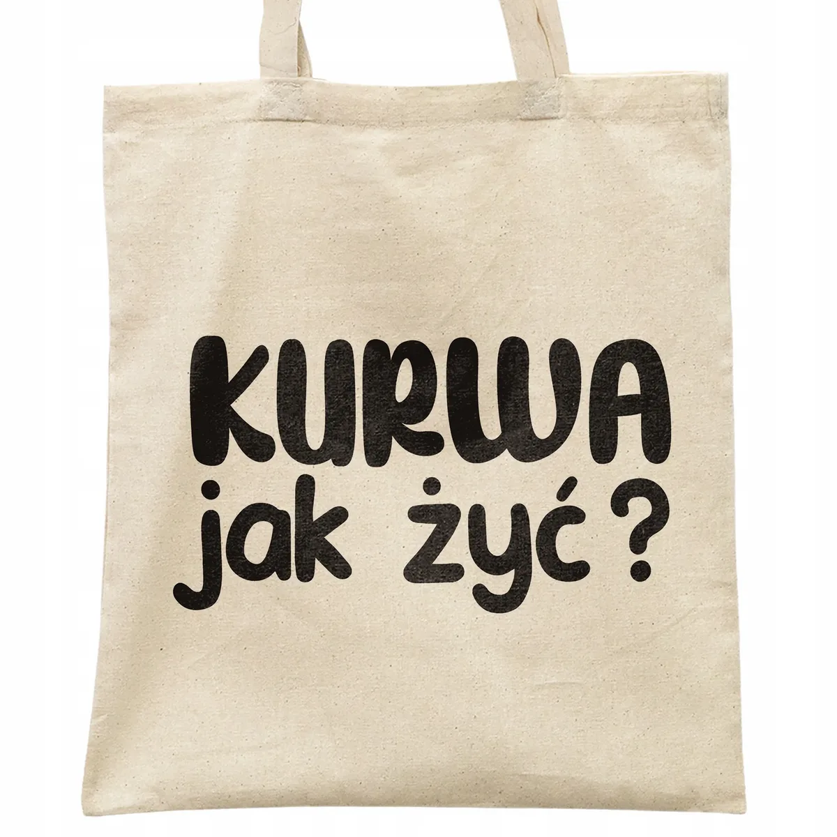 Torba bawełniana na zakupy Ku**a Jak Żyć Zabawny Prezent