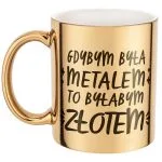 Złoty Kubek na prezent Dzień Kobiet Gdybym była metalem Prezent