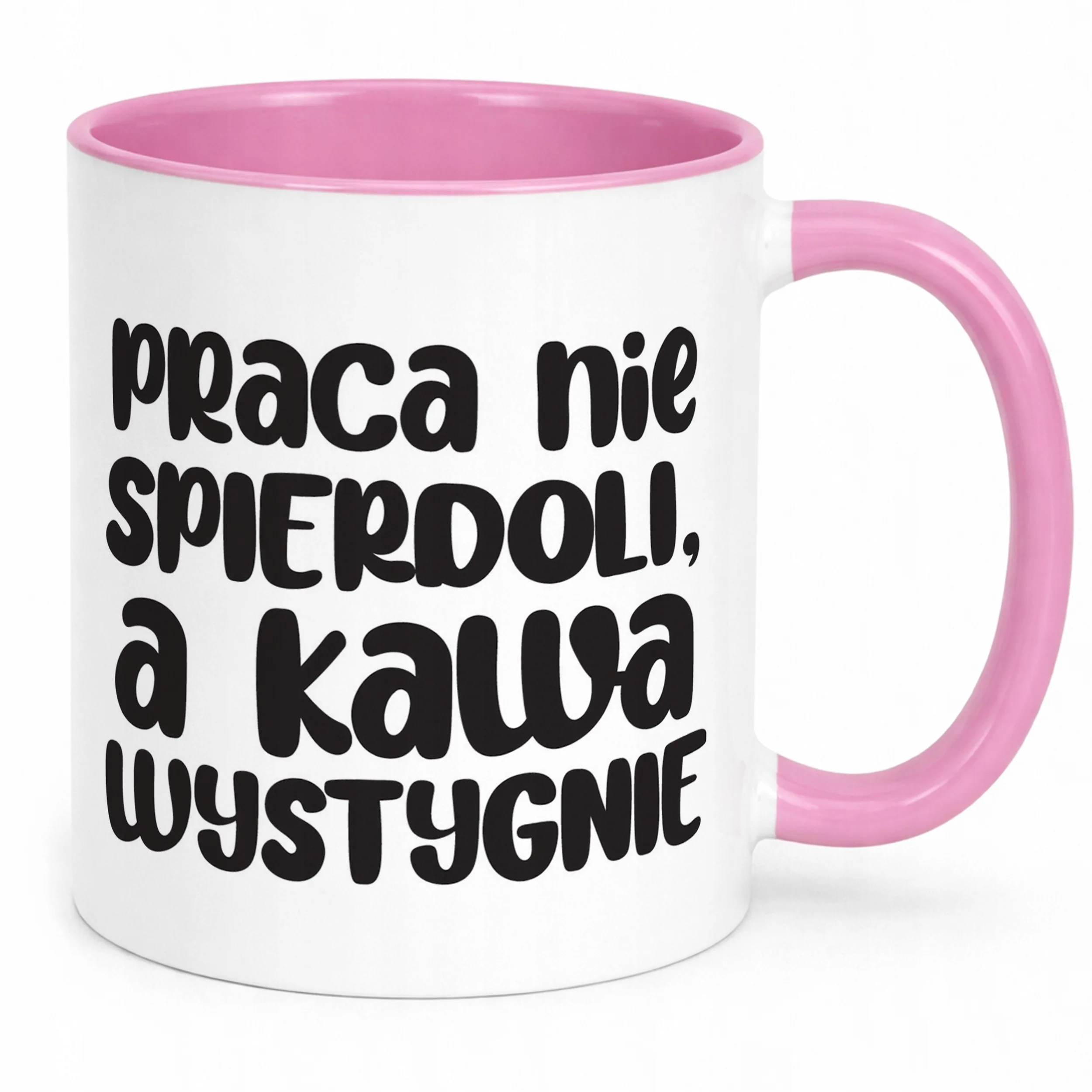 Kubek Różowy Praca Nie Spie***li A Kawa Wystygnie Zabawny Prezent
