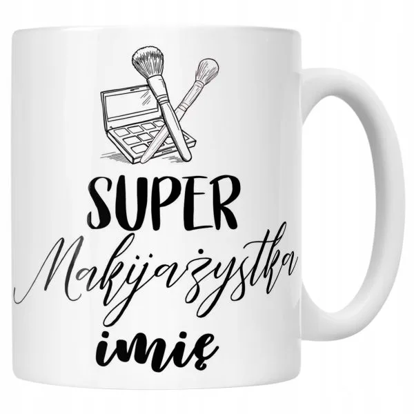 Kubek Ceramiczny Personalizowany Super Makijażystka Prezent