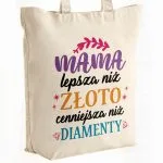 Torba bawełniana premium na zakupy Dzień Matki Prezent Lepsza Niż Złoto