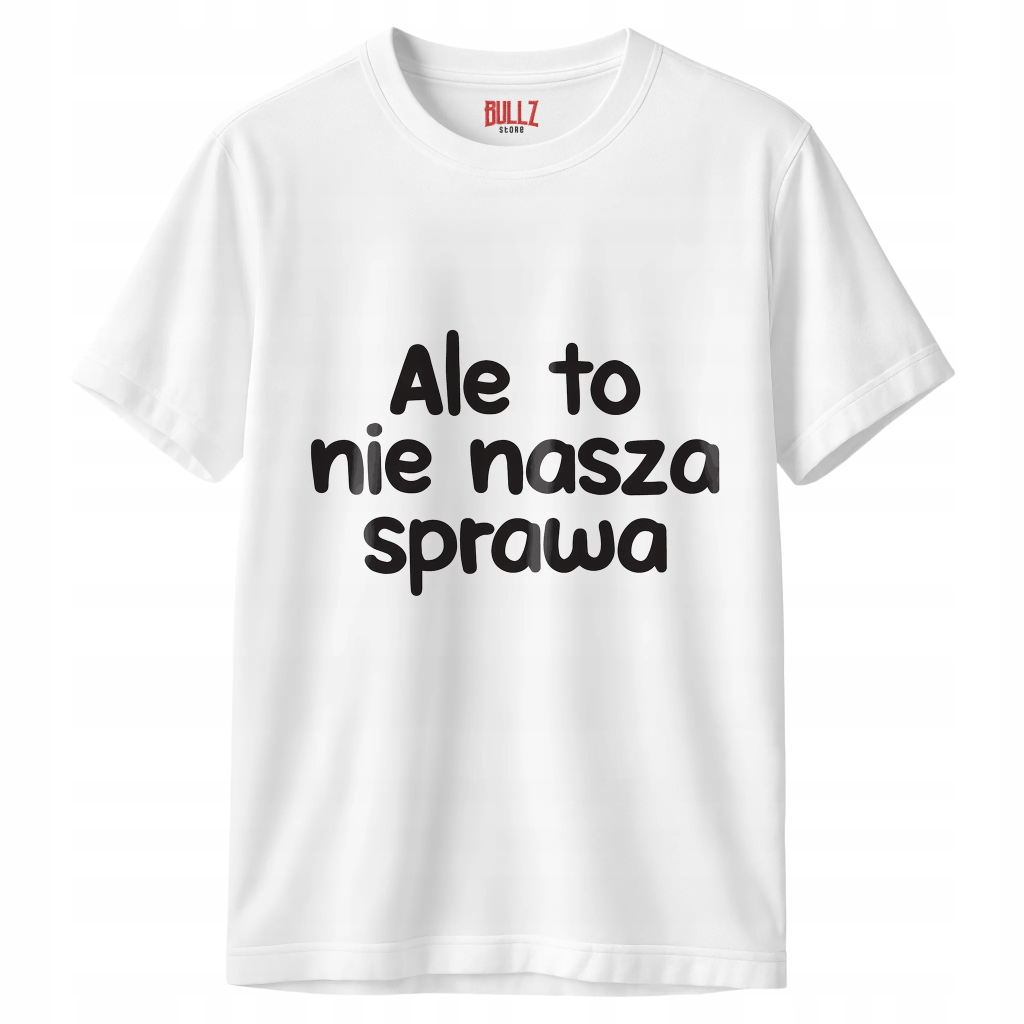 Koszulka biała męska Ale To Nie Nasza Sprawa Zabawny Prezent r. 3XL