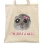 Torba bawełniana na zakupy I’M JUST A GIRL Dla Dziewczyny Chomik Viral