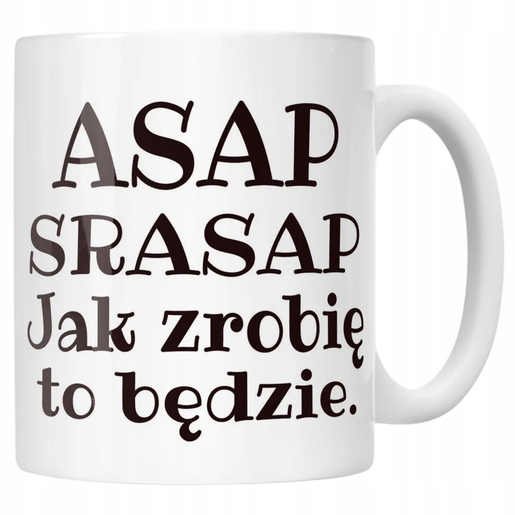 Kubek ceramiczny ASAP SRASAP Śmieszny Zabawny Prezent