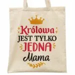 Torba bawełniana na zakupy Dzień Matki Dla Mamy Prezent Królowa Mama
