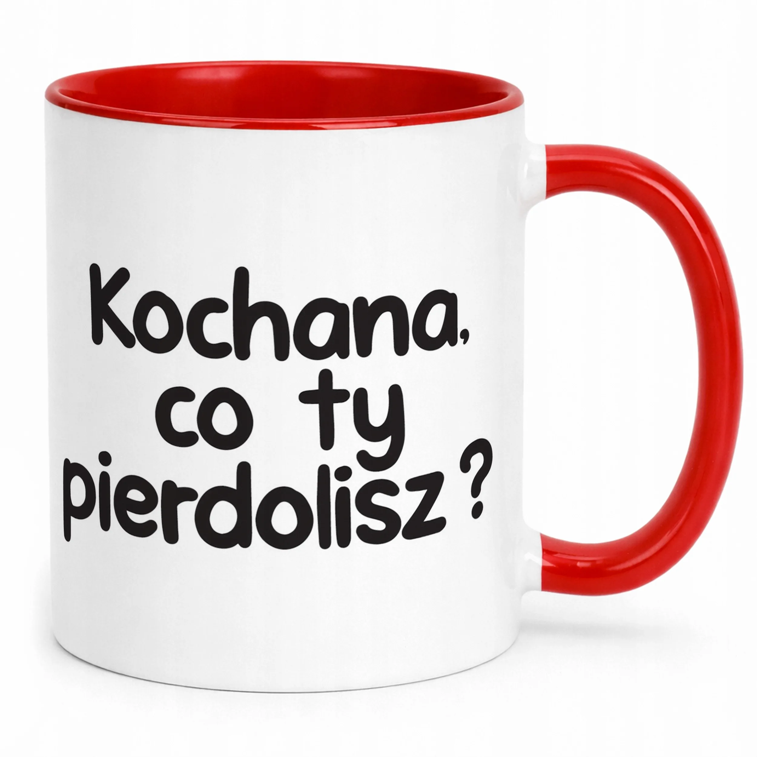 Kubek Czerwony Kochana Co Ty Pie***lisz Śmieszny Zabawny Prezent