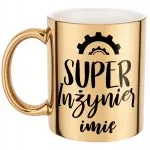Złoty Kubek Personalizowany Super Inżynier Prezent Upominek