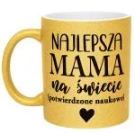 Złoty kubek brokatowy Dzień Matki Dla Mamy Najlepsza Mama na Świecie