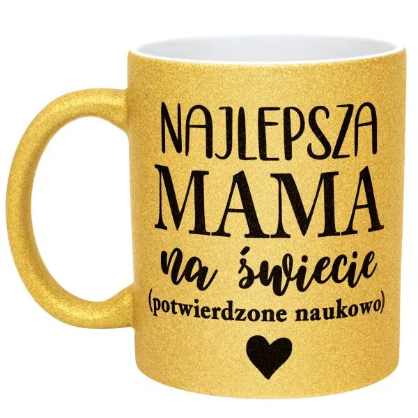 Złoty kubek brokatowy Dzień Matki Dla Mamy Najlepsza Mama na Świecie