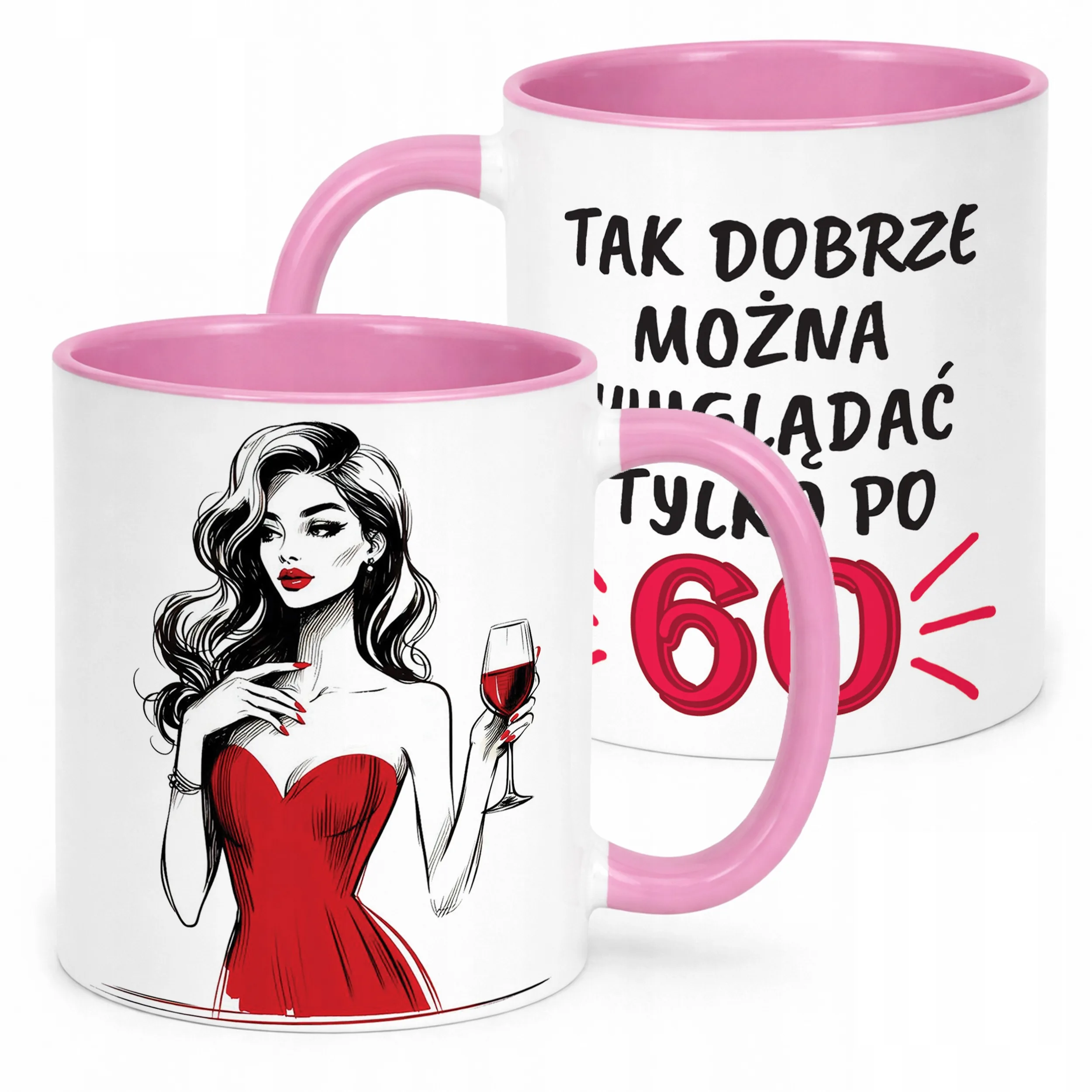 Kubek Różowy Tak Dobrze Można Wyglądać 60 Urodziny Prezent