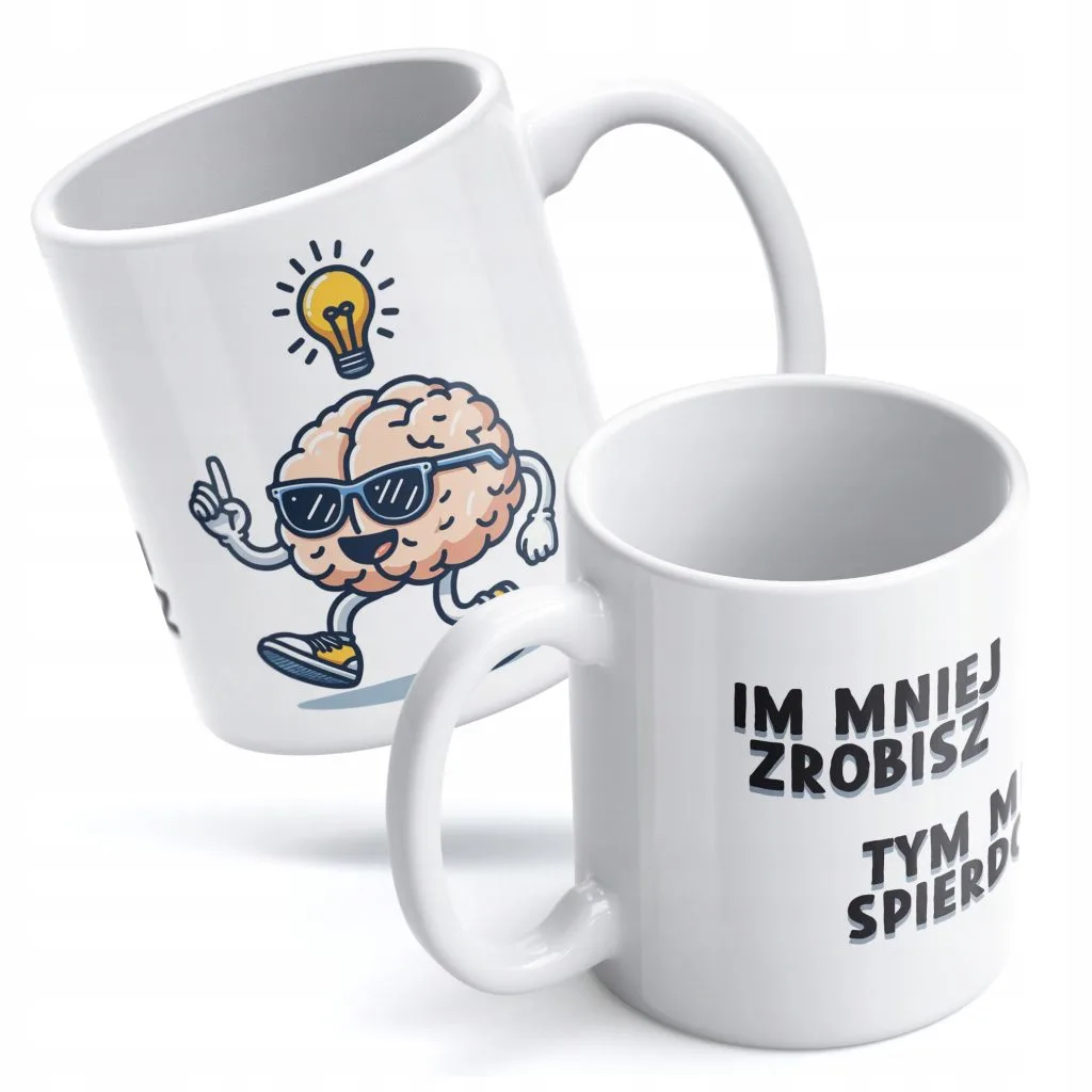 Kubek ceramiczny 330 ml Im mniej zrobisz tym mniej spier… Zabawny Prezent