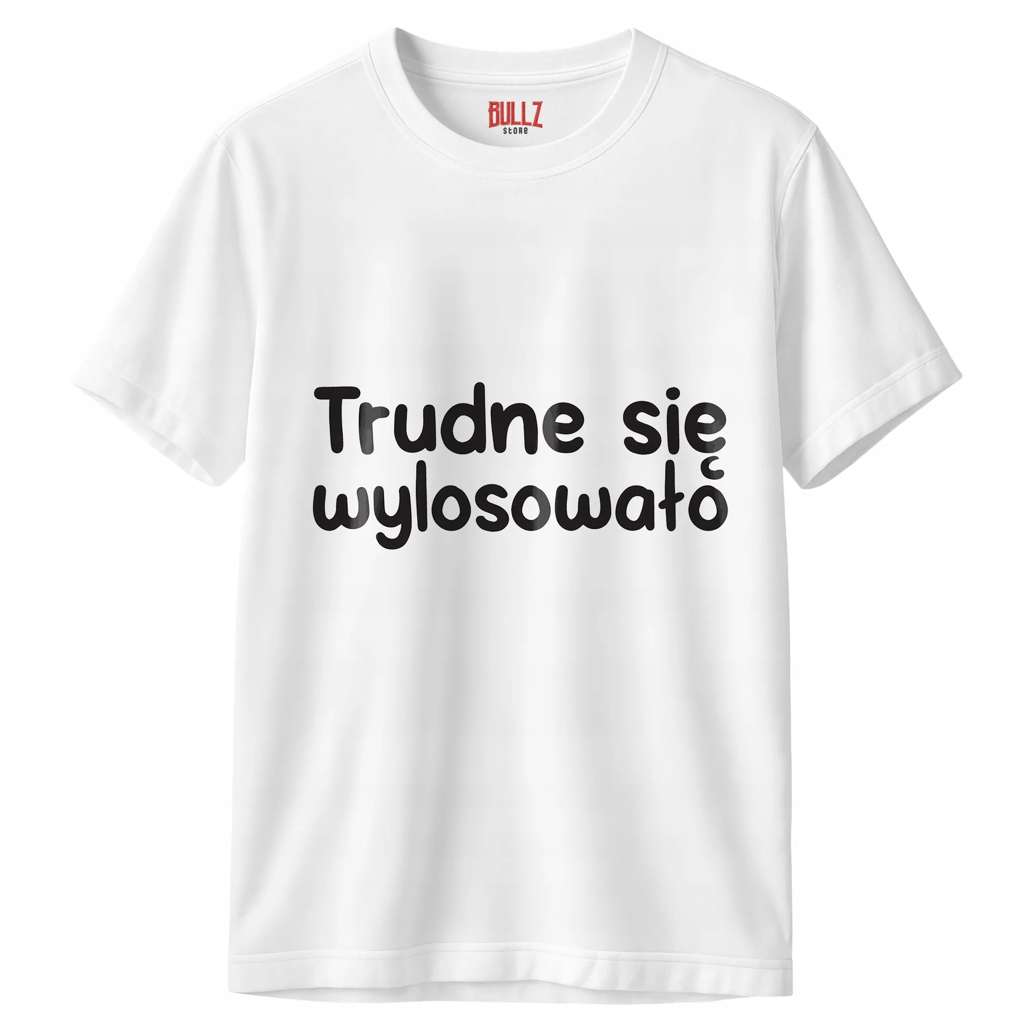 Koszulka biała męska Trudne Się Wylosowało Zabawny Prezent r. 3XL