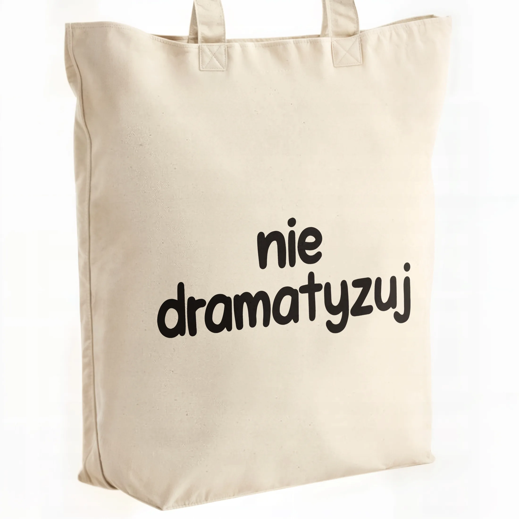 Torba bawełniana premium Nie Dramatyzuj Zabawny Prezent