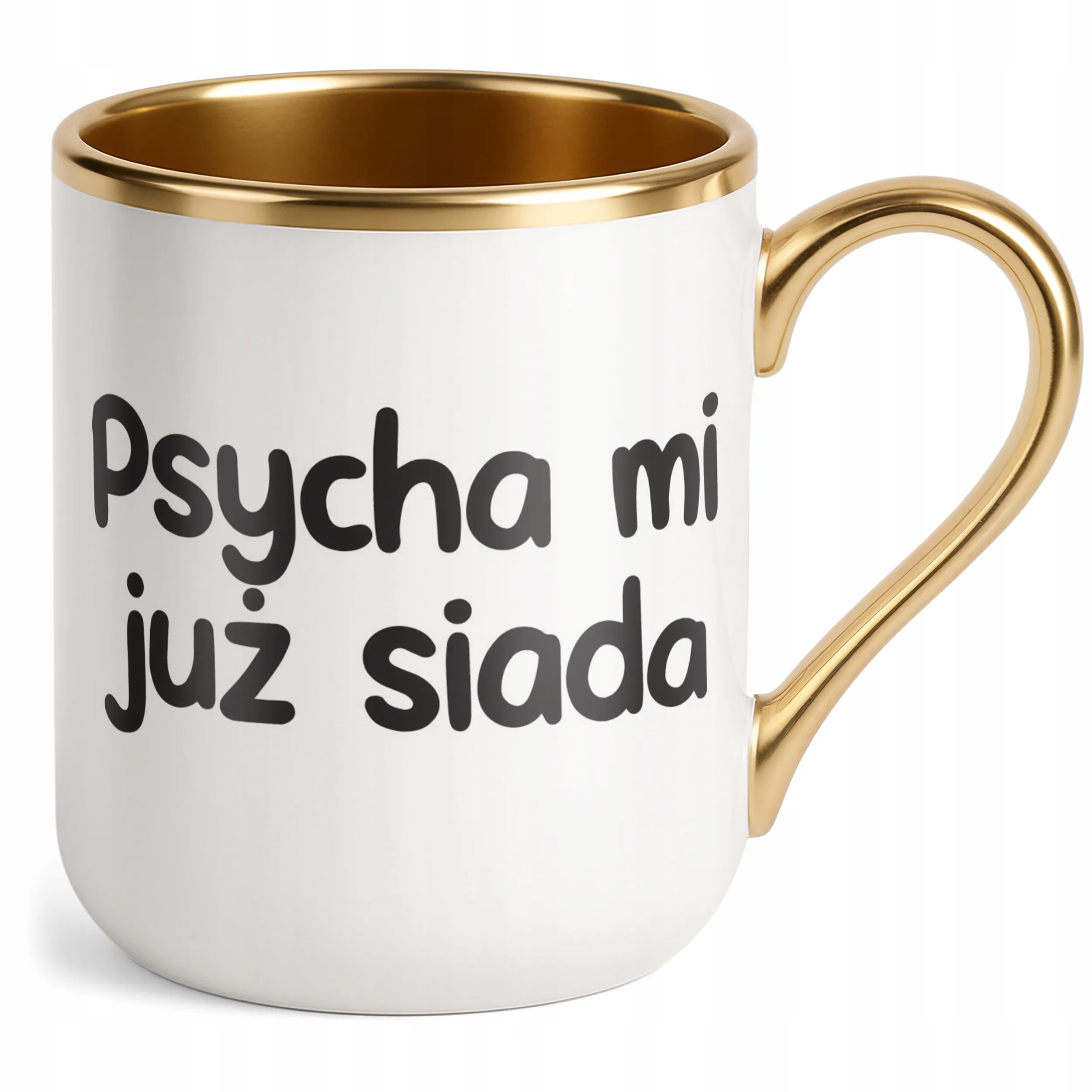 Kubek Premium Złoty Psycha Mi Już Siada Śmieszny Zabawny Prezent