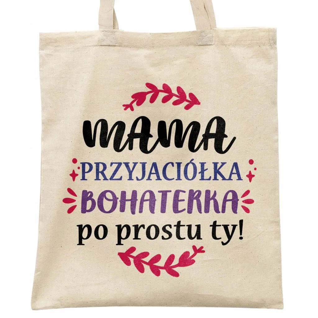 Torba bawełniana na zakupy Dzień Matki Dla Mamy Prezent Bohaterka Mama