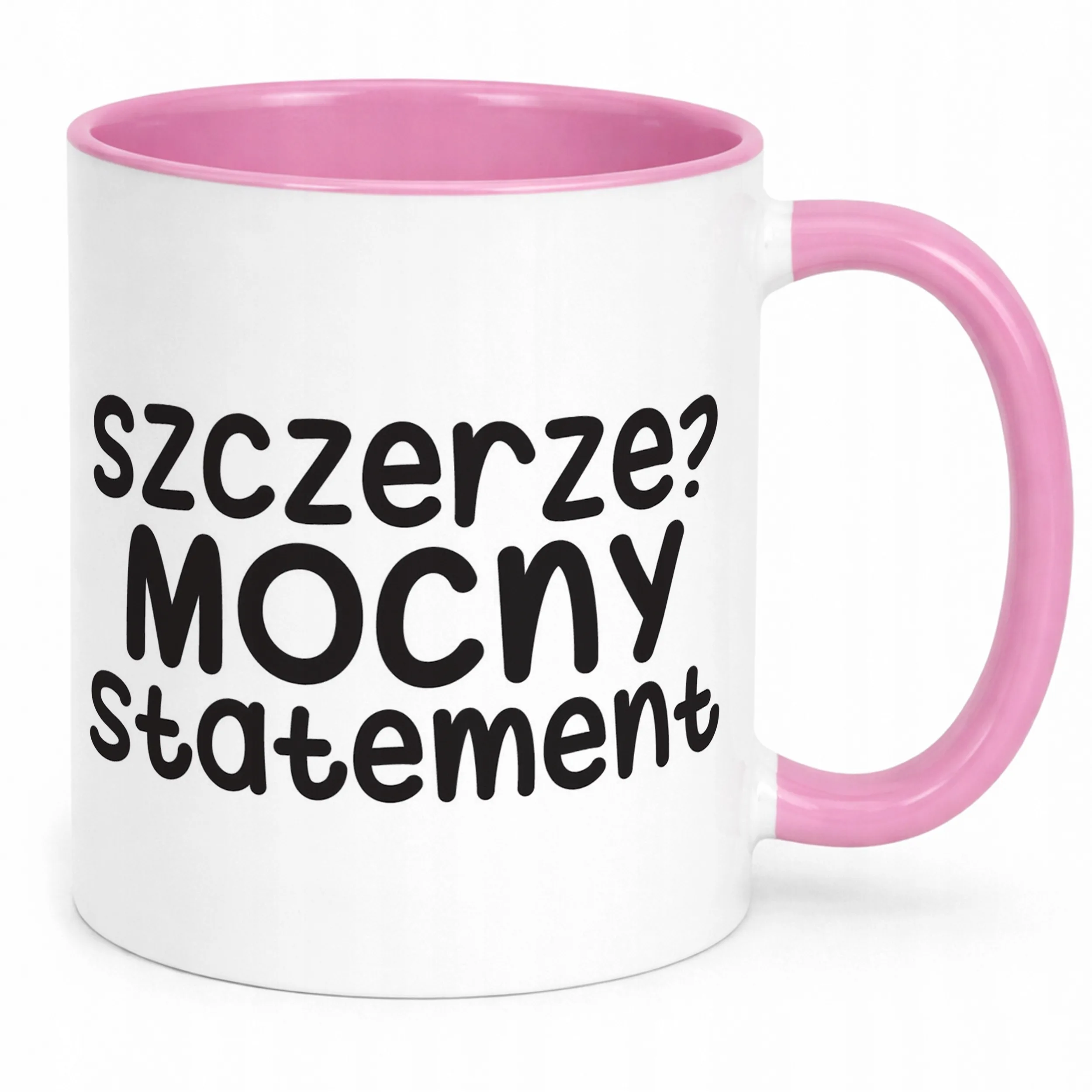 Kubek Różowy Szczerze Mocny Statement Śmieszny Zabawny Prezent
