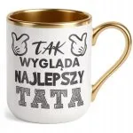 Kubek Premium Złoty Dzień Ojca Dla Taty Tak Wygląda Najlepszy Tata Prezent